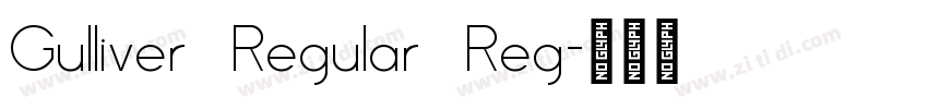 Gulliver Regular Reg字体转换 Gulliver Regular Reg字体转换